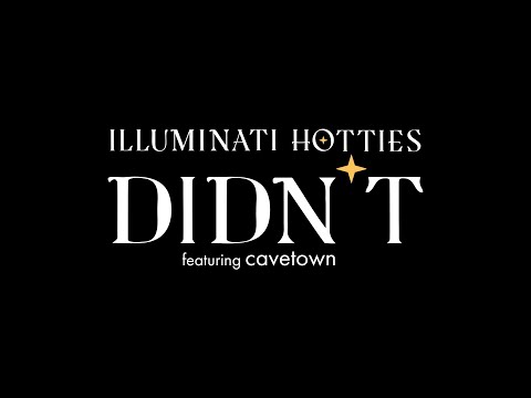 illuminati hotties - Didn&#039;t (ft. Cavetown) [Official Music Video]