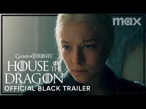 House of the Dragon | Official Black Trailer | Max