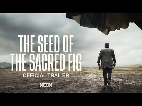 THE SEED OF THE SACRED FIG - Official Trailer - In Select Theaters November