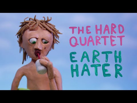 The Hard Quartet - &quot;Earth Hater&quot; (Official Music Video)