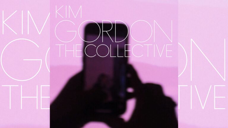 Kim Gordon - The Collective