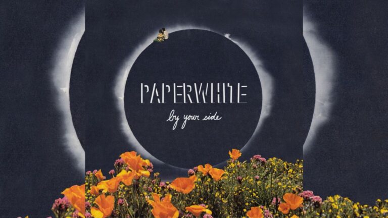 Paperwhite - By Your Side